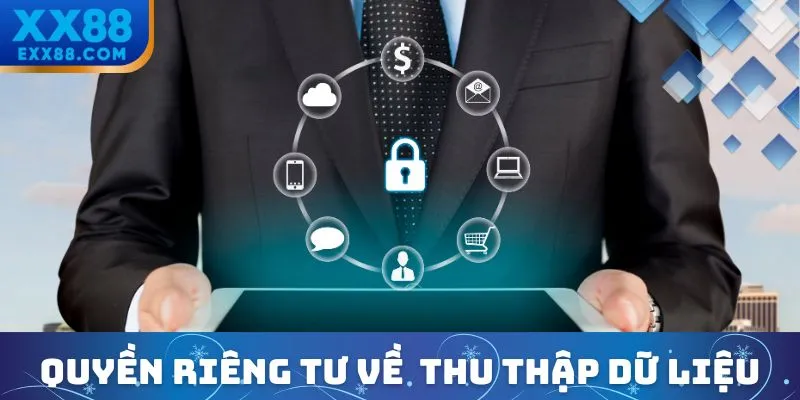 Quyền riêng tư XX88 về mục đích thu thập dữ liệu
